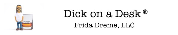 Dick on a Desk®