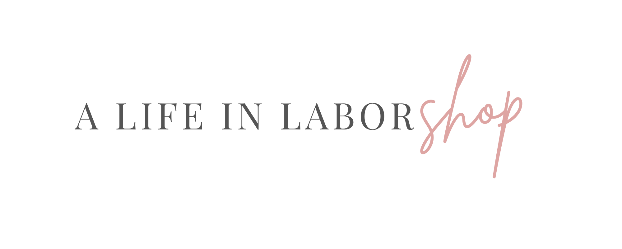 A Life In Labor Shop logo